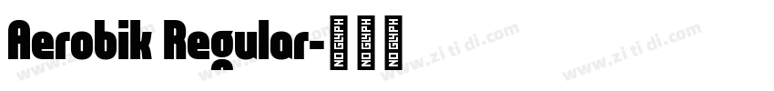 Aerobik Regular字体转换